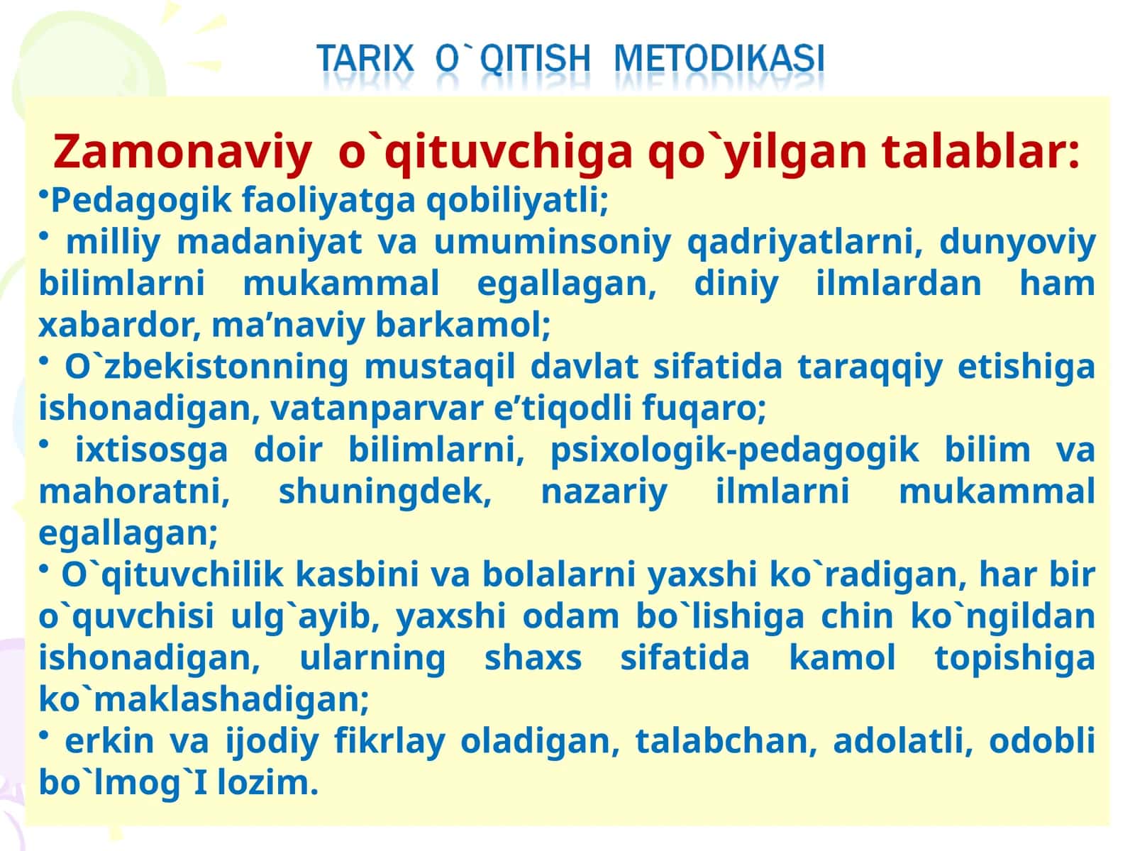 Zamonaviy o`qituvchi qo`yilg`an talablar 1