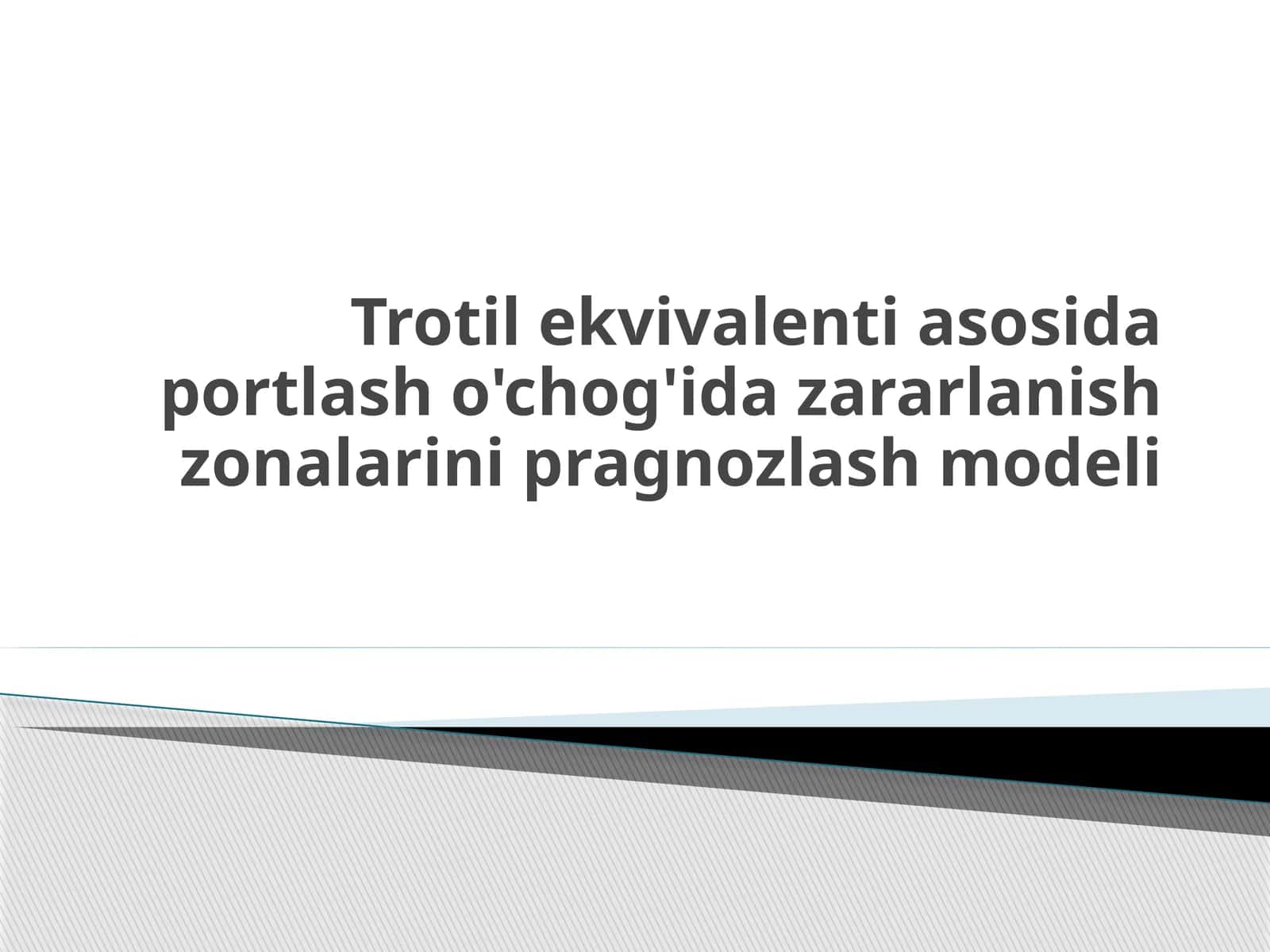 Trotil ekvivalenti asosida portlasho'chog'ida zararlanish zonalarini pragnozlash modeli 1