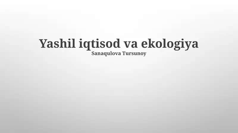 Yashil iqtisod va ekologiya 1