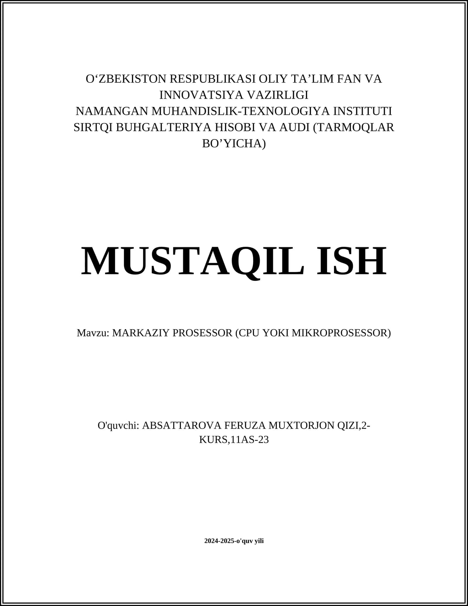 MUSTAQIL ISH Mavzu: MARKAZIY PROSESSOR (CPU YOKI MIKROPROSESSOR) 1