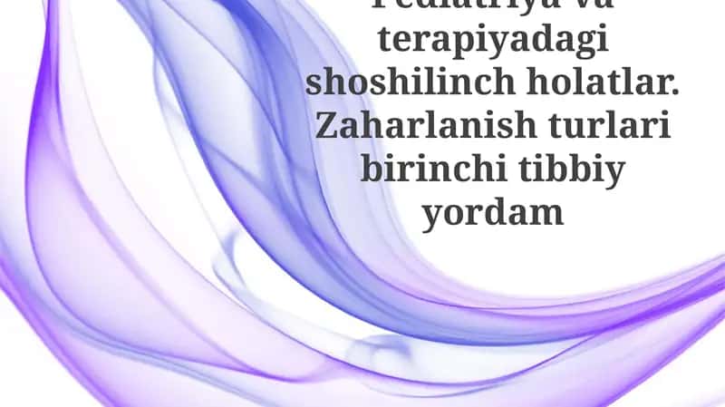 Pediatriya va terapiyada favqulodda vaziyatlar 1
