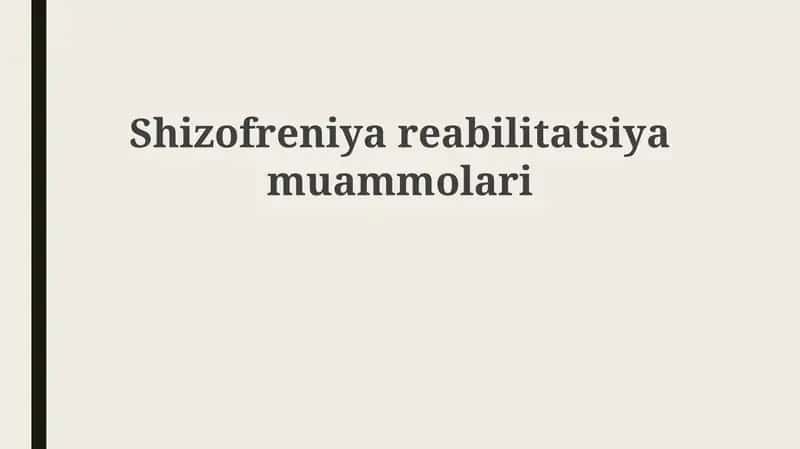 Shizofreniyareabilitatsiyamuammolari 1