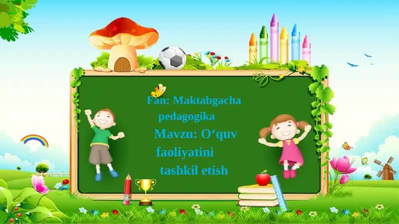O‘quv faoliyatini tashkil etish 1