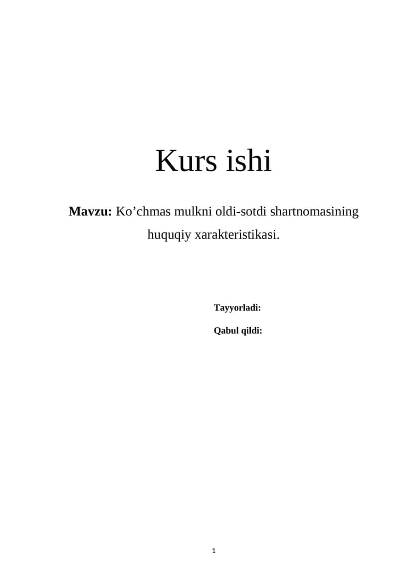 Ko’chmas mulkni oldi-sotdi shartnomasining huquqiy xarakteristikasi 1