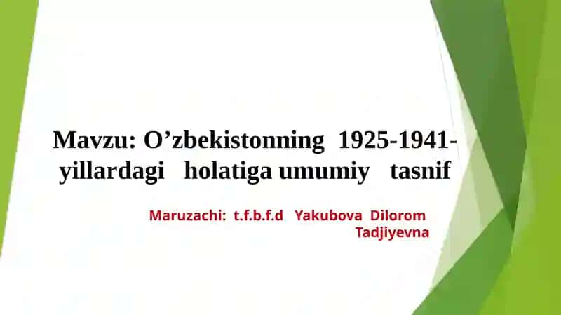 O’zbekistonning 1925-1941-yillardagi holatiga umumiy tasnif