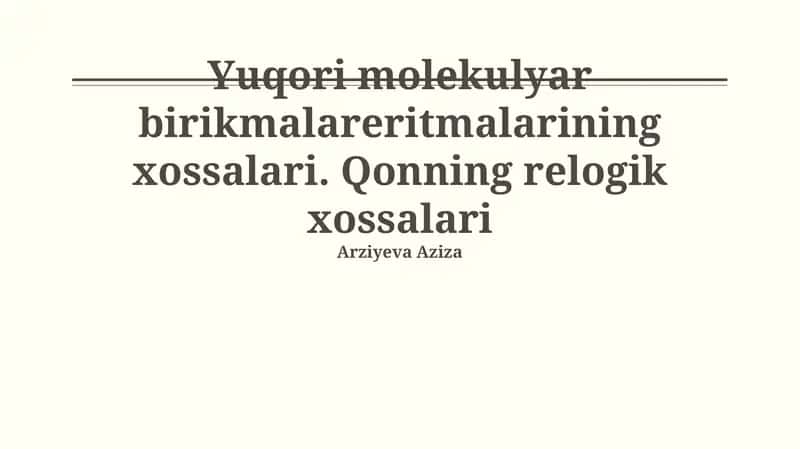 Yuqori Molekulyar Og'irlikdagi Birikmalarning Xossalari 1