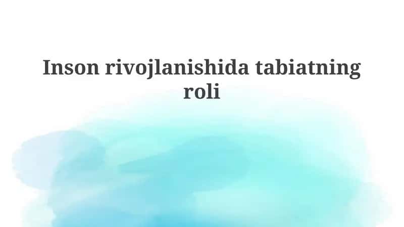 Tabiatning Insonrivojlanishi 1