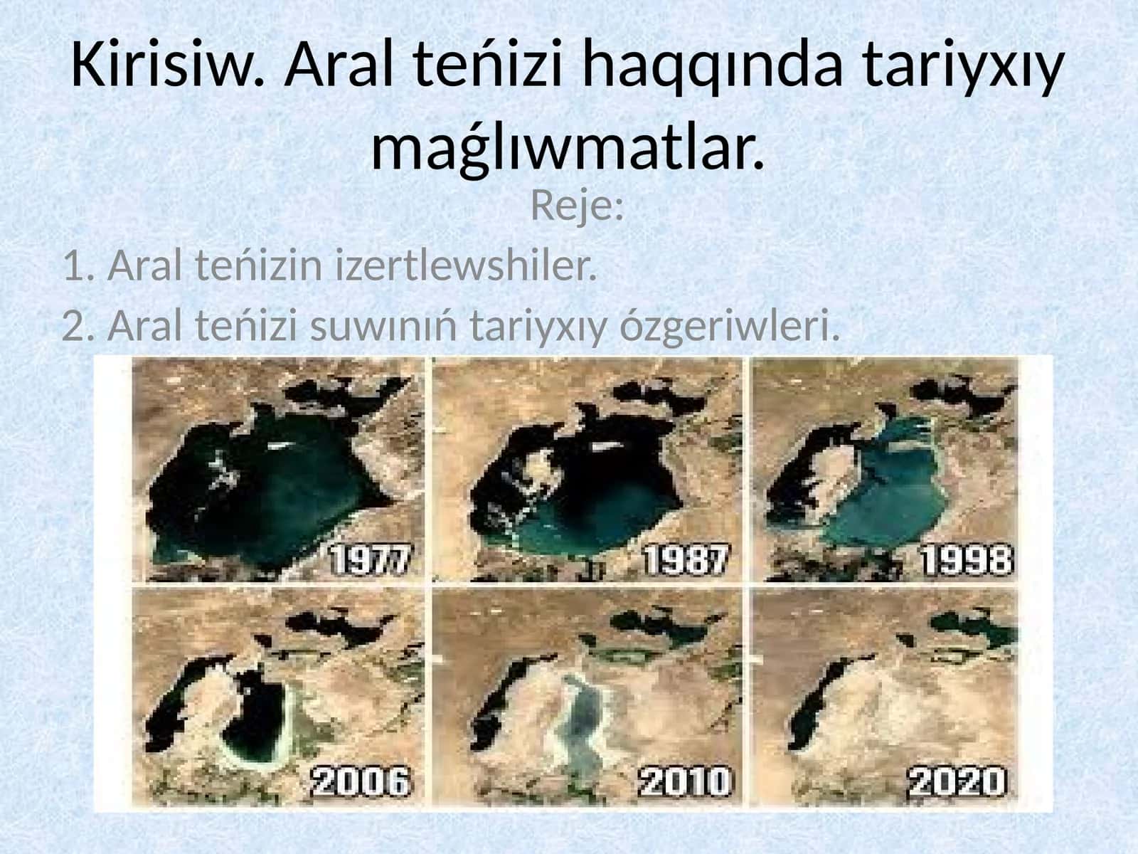 Aral teńizi haqqında tariyxıy maǵlıwmatlar 1