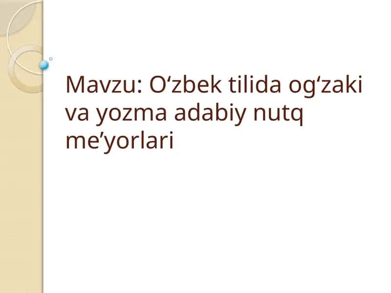 O‘zbektilidaog‘zakivayozmaadabiynutqme’yorlari 1