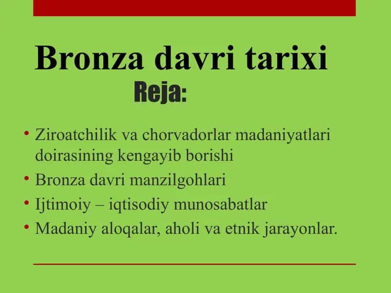 Ziroatchilik va chorvadorlar madaniyatlari doirasining kengayib borishi Bronza davri manzilgohlari 1