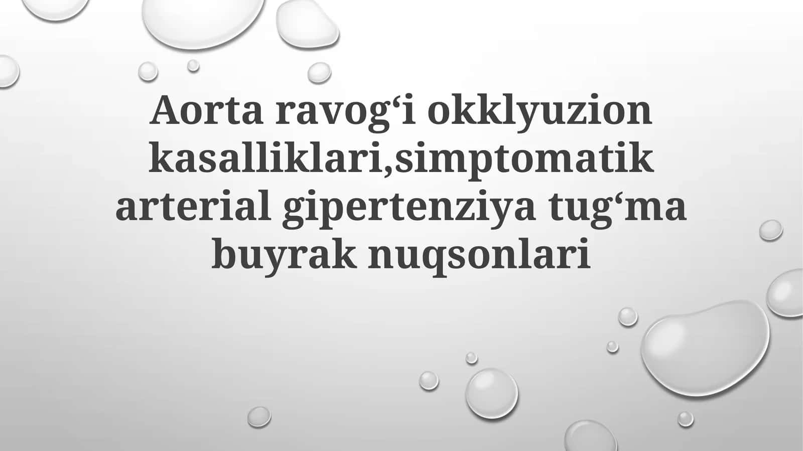 Aortaravogʻiokklyuzionkasalliklari,simptomatikarterialgipertenziyatugʻmabuyraknuqsonlari 1
