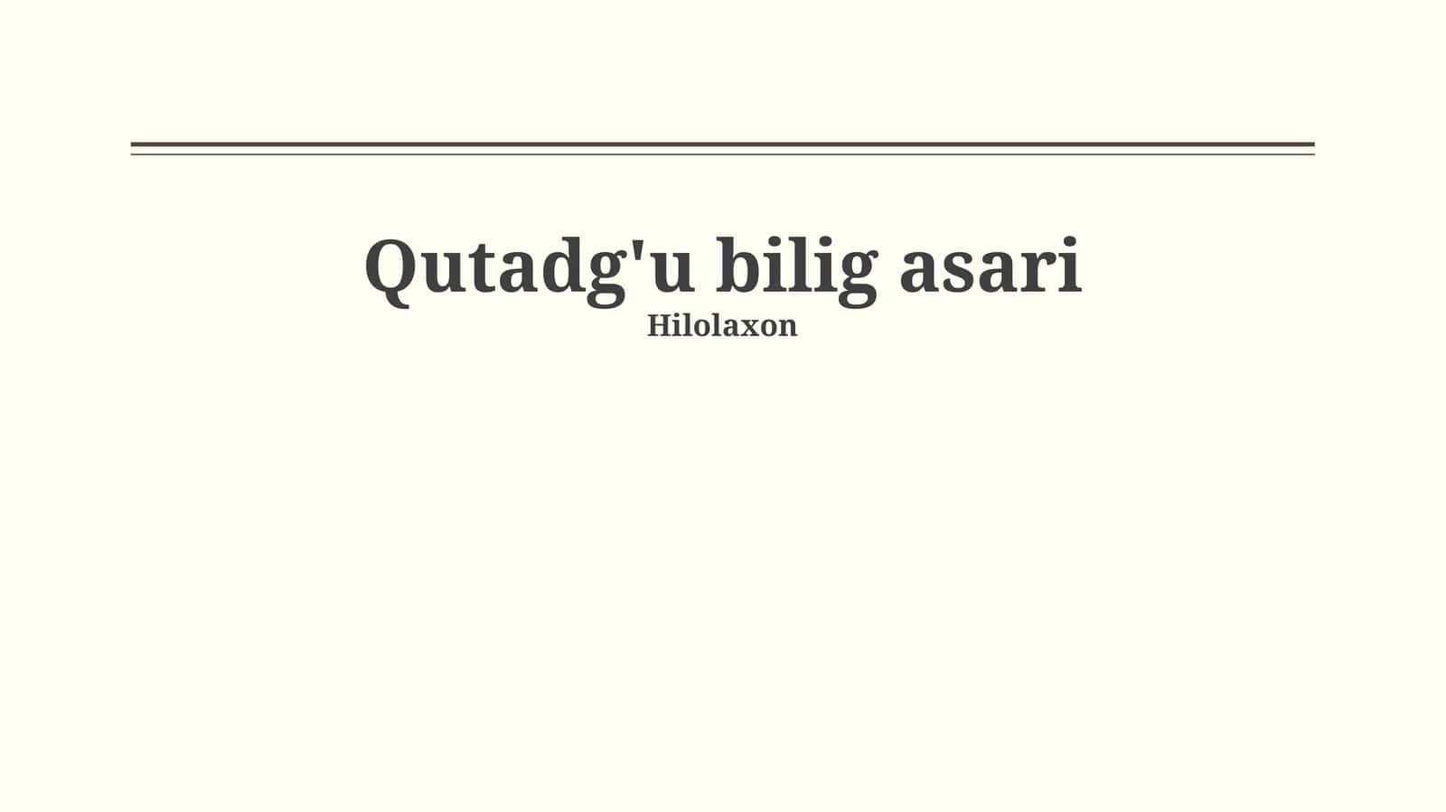 Qutadg'u bilig asari 1