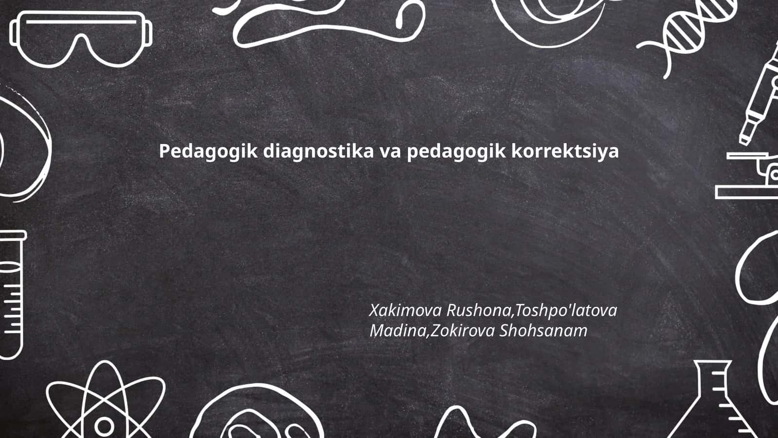 Pedagogik diagnostika va pedagogik korrektsiya 1