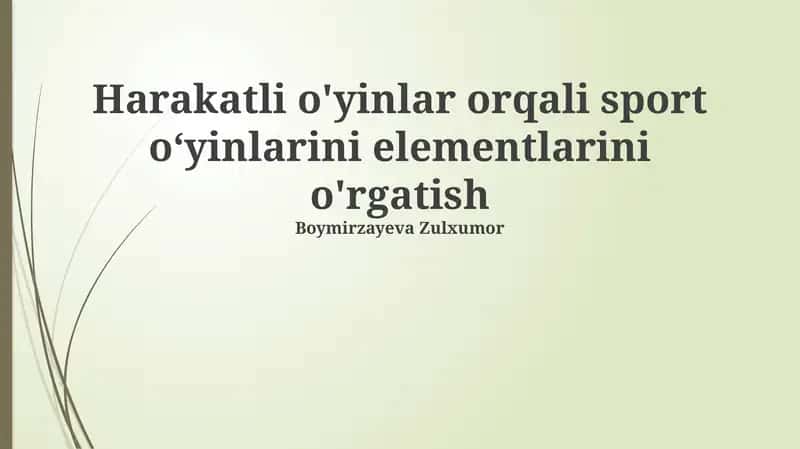 Harakatli o'yinlar orqali sport oʻyinlarini elementlarini o'rgatish 1