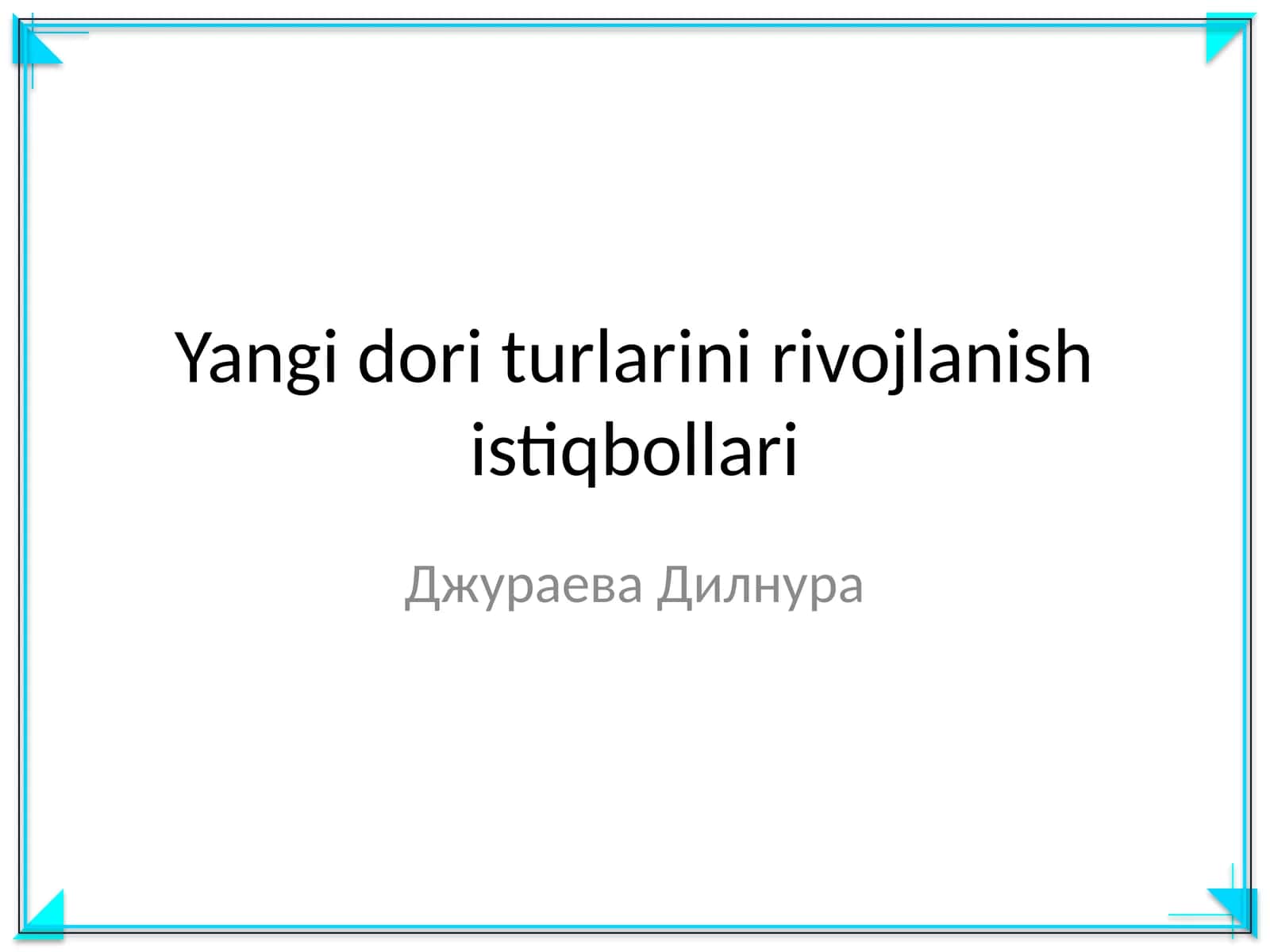 Yangi dori turlarini rivojlanish istiqbollari 1