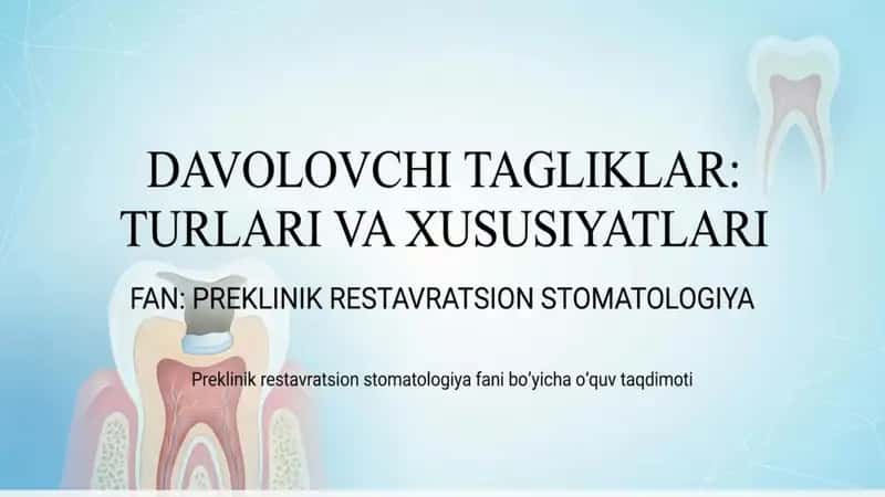 Davolovchi tagliklar turlari va xususiyatlari 1