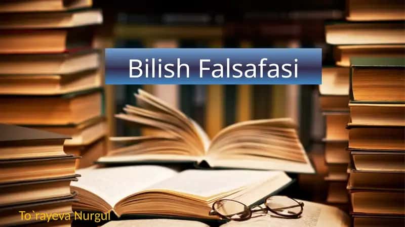 BilishFalsafasi 1