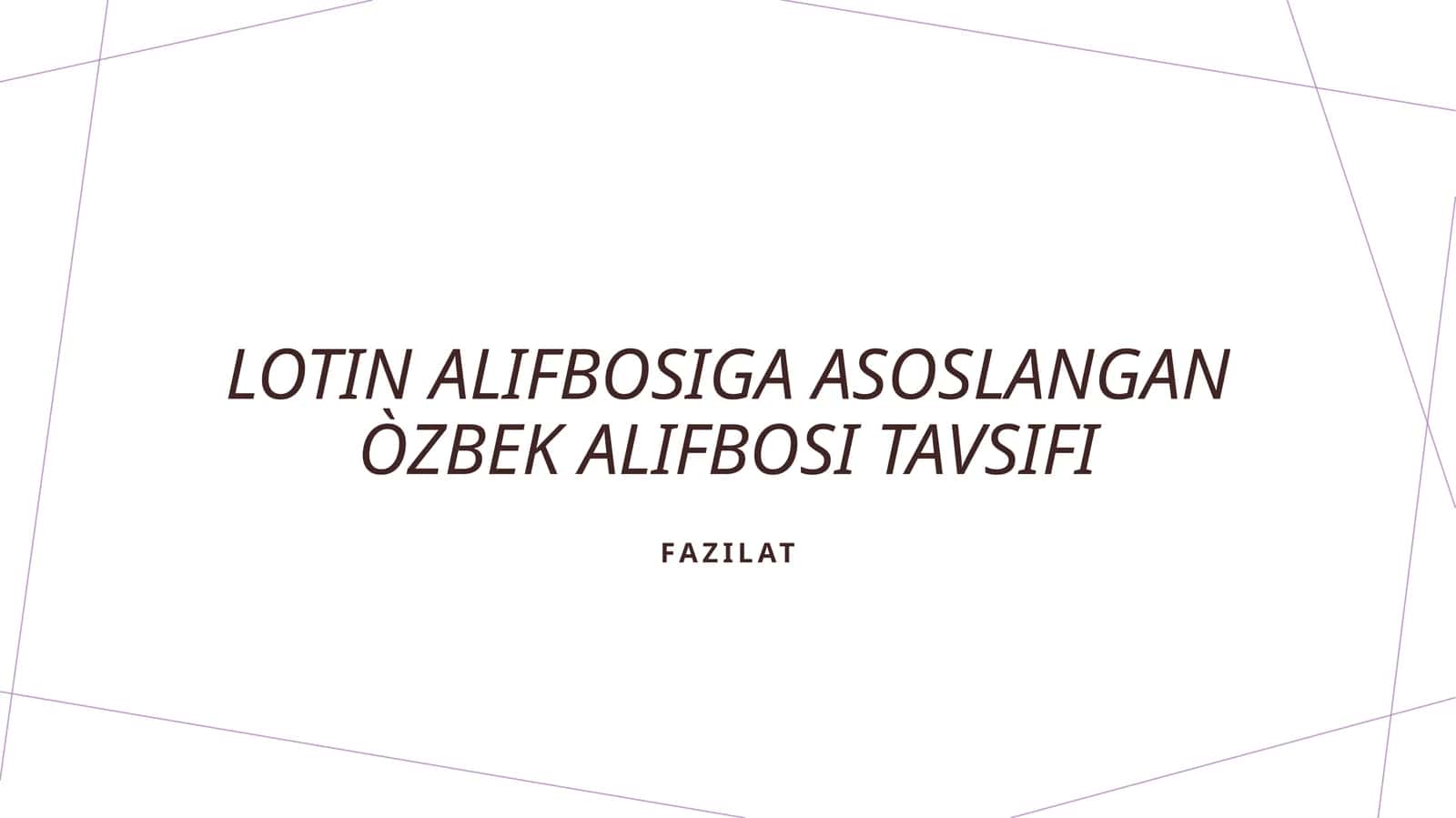 Uzbek lotin alifbosining tavsifi 1