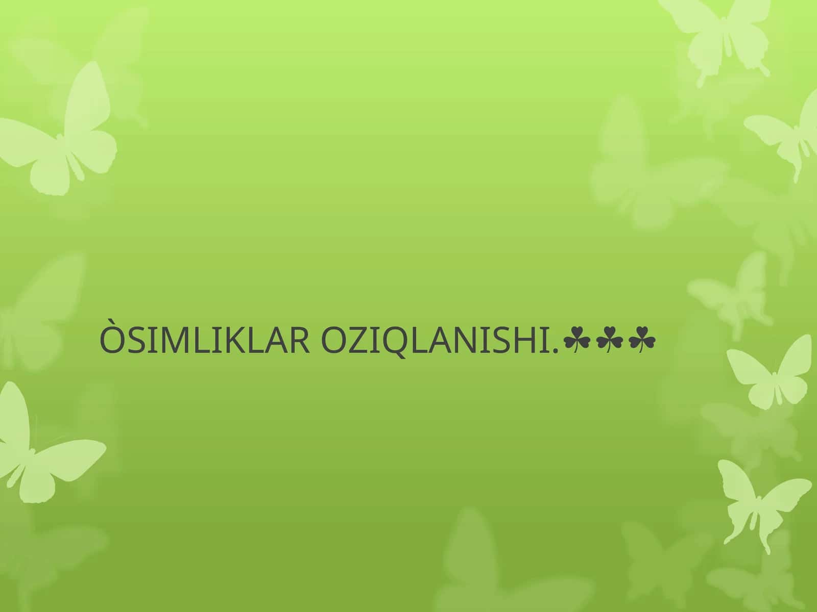 ÒSIMLIKLAR OZIQLANISHI 1