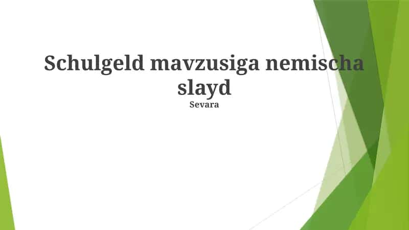 Schulgeld mavzusiga nemischa slayd 1