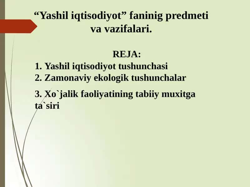 “Yashil iqtisodiyot” faninig predmeti va vazifalari. 1
