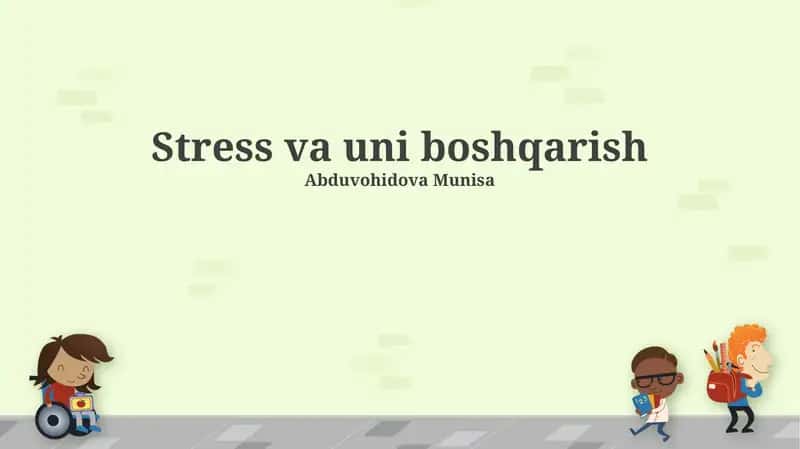 Stress va uni boshqarish 1