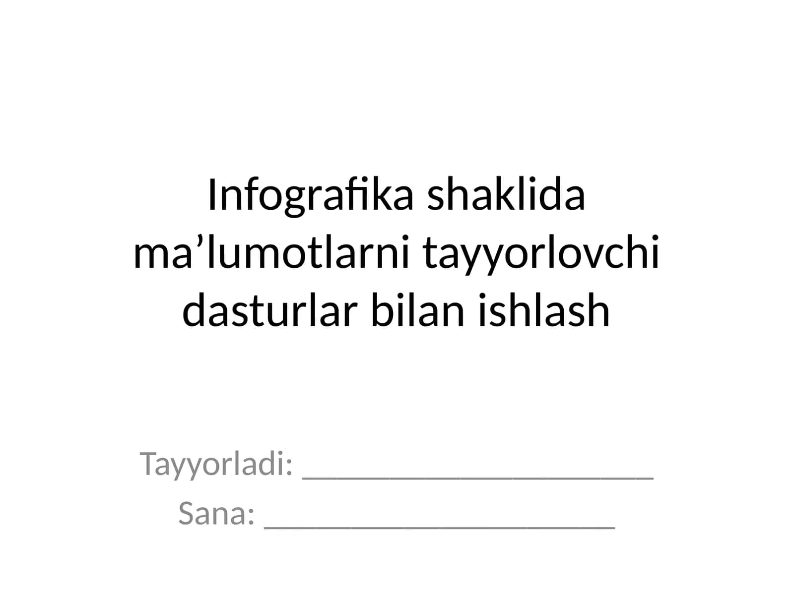 Infografika shaklida ma’lumotlarni tayyorlovchi dasturlar bilan ishlash 1