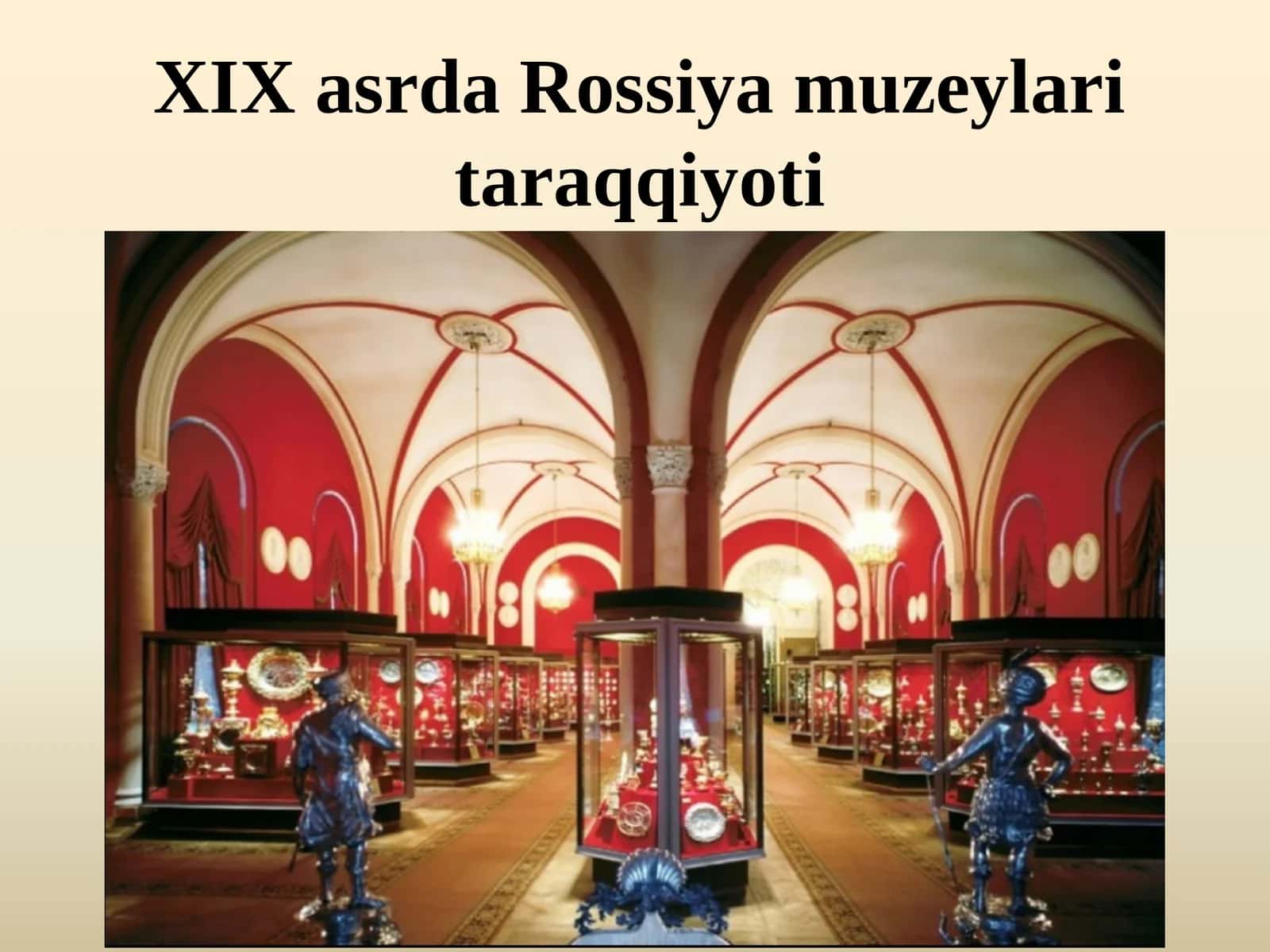 XIX asrda Rossiya muzeylari taraqqiyoti 1