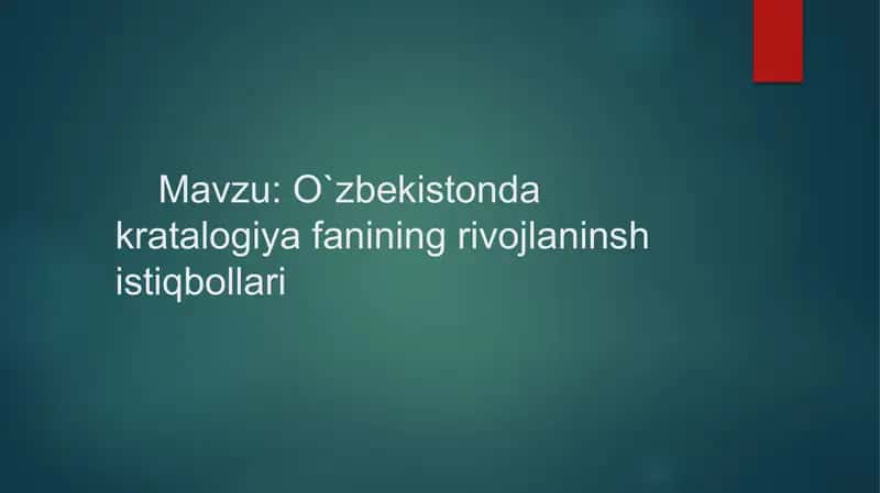 O`zbekistonda kratalogiya fanining rivojlanish istiqbollari 1