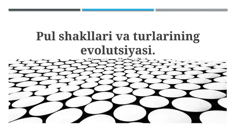 Pul shakllari va turlarining evolutsiyasi 1