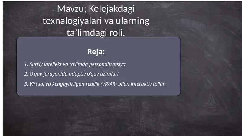 Kelejakdagi texnalogiyalari va ularning ta’limdagi roli 1