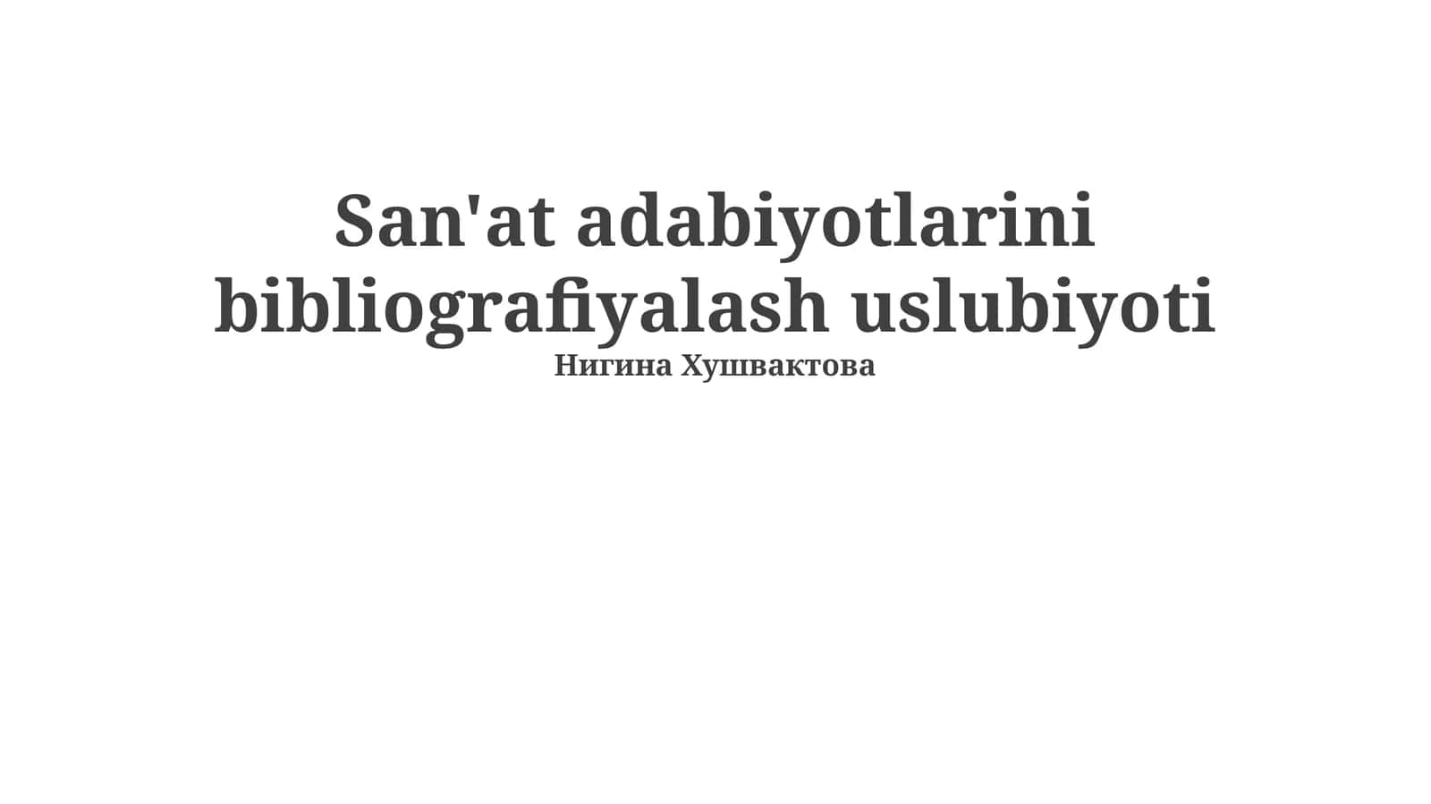 San'at adabiyotlarini bibliografiyalash uslubiyoti 1