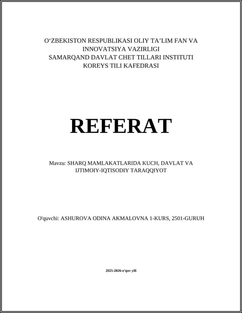 SHARQ MAMLAKATLARIDA KUCH, DAVLAT VA IJTIMOIY-IQTISODIY TARAQQIYOT 1