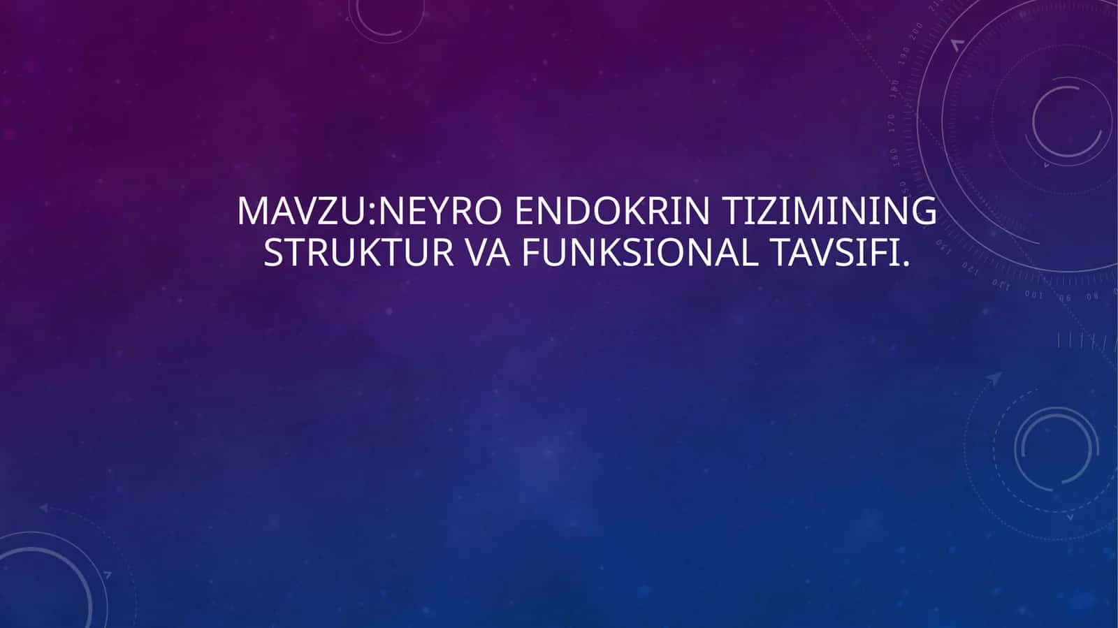 Neyro endokrin tizimining struktur va funksional tavsifi. 1