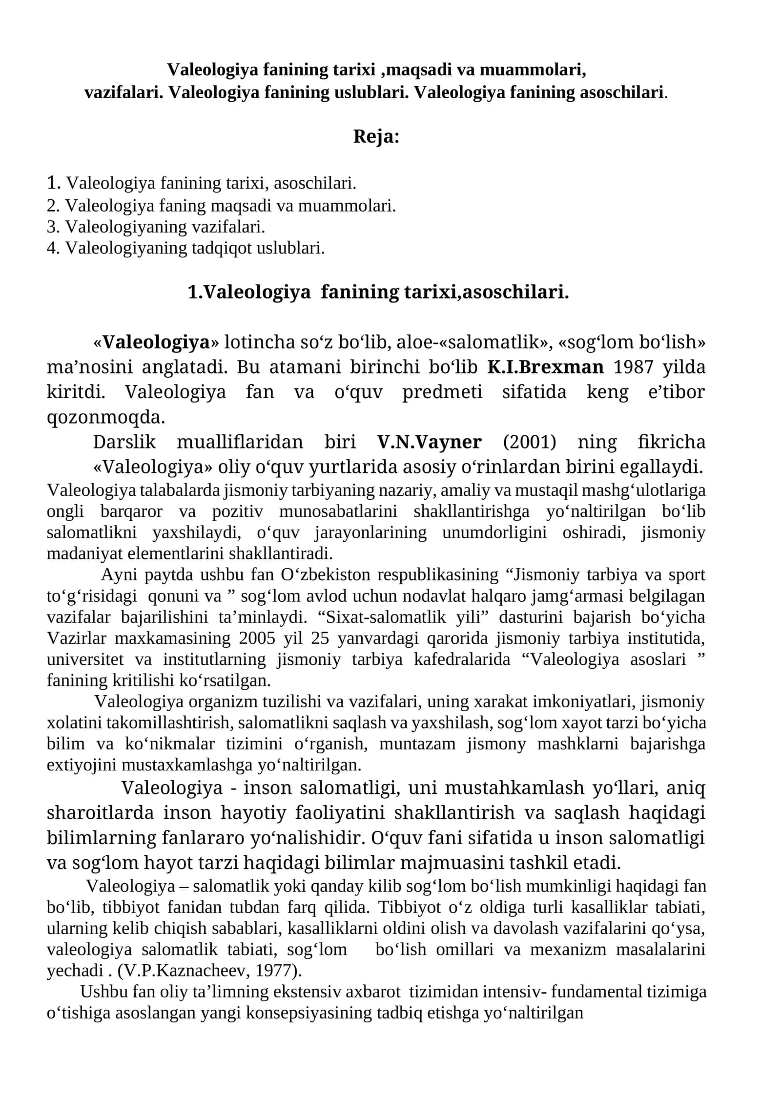 Valeologiya fanining tarixi ,maqsadi va muammolari, vazifalari. Valeologiya fanining uslublari. Valeologiya fanining asoschilari 1