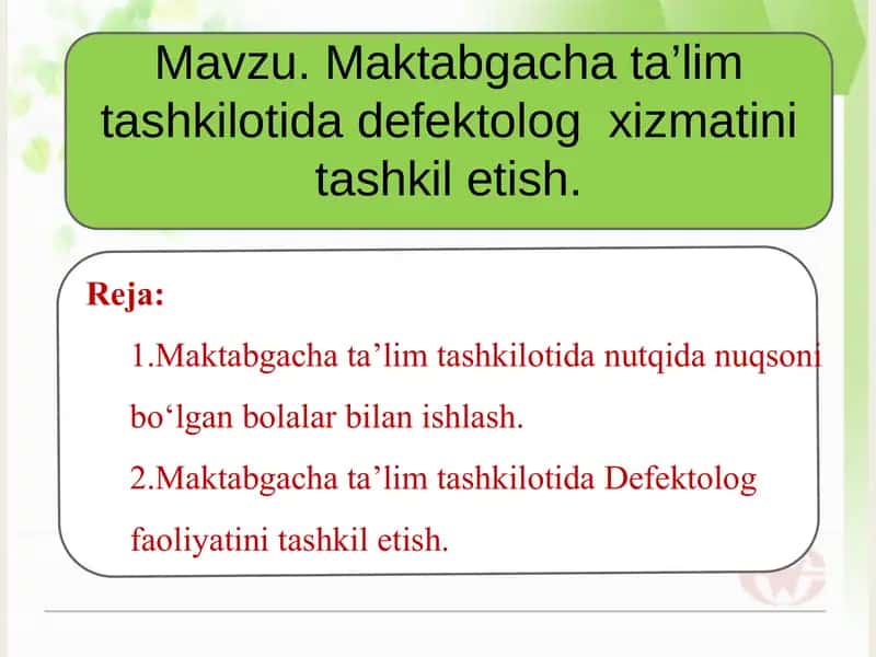 Maktabgacha ta’lim tashkilotida defektolog  xizmatini tashkil etish. 1