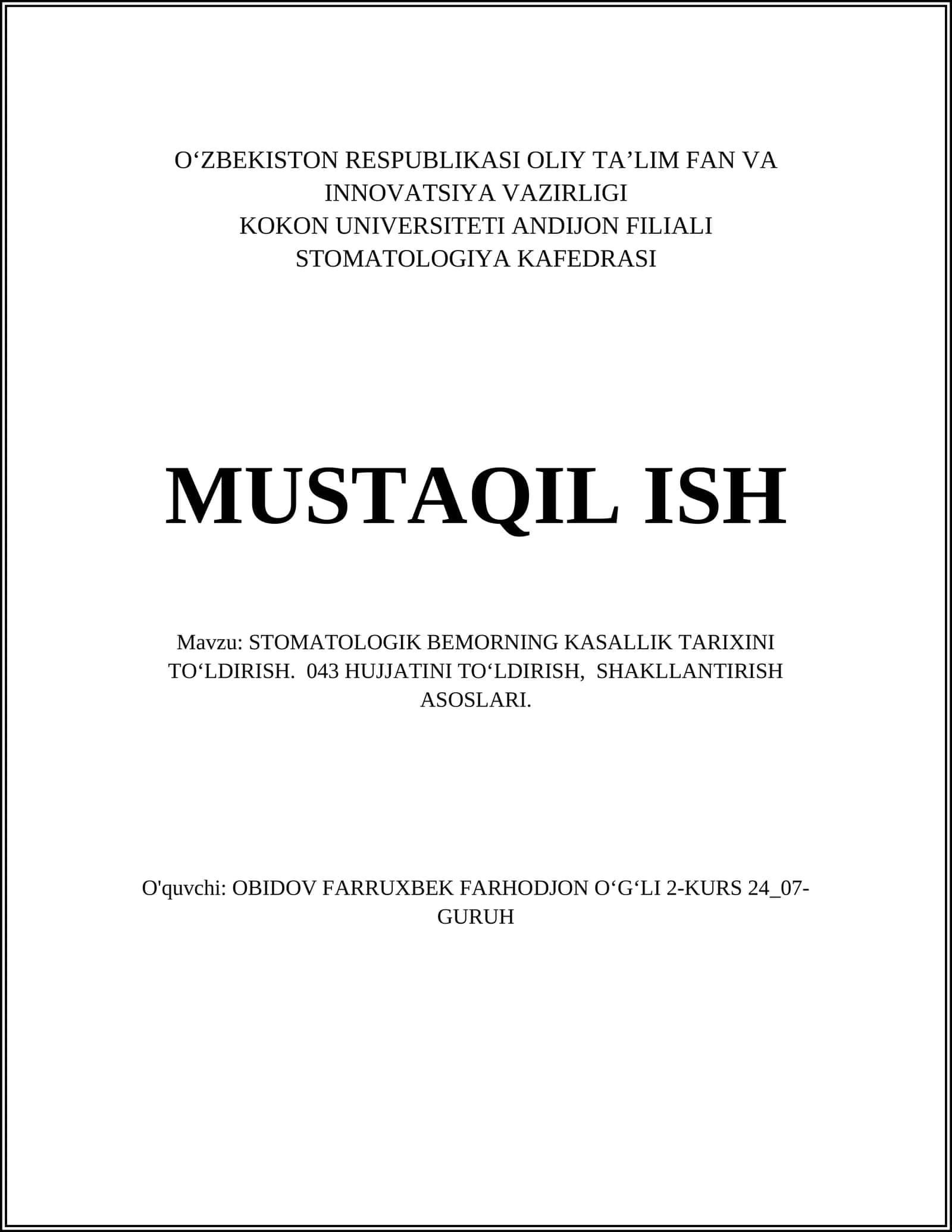 STOMATOLOGIK BEMORNING KASALLIK TARIXINI TO‘LDIRISH. 043 HUJJATINI TO‘LDIRISH, SHAKLLANTIRISH ASOSLARI 1
