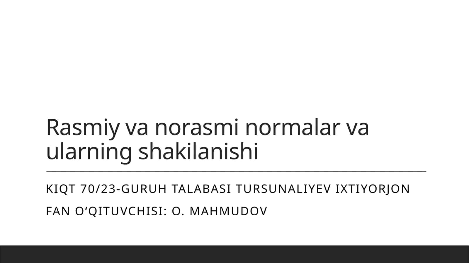 Rasmiy va norasmi normalar va ularning shakilanishi 1