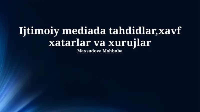 Ijtimoiy mediada tahdidlar,xavf xatarlar va xurujlar 1
