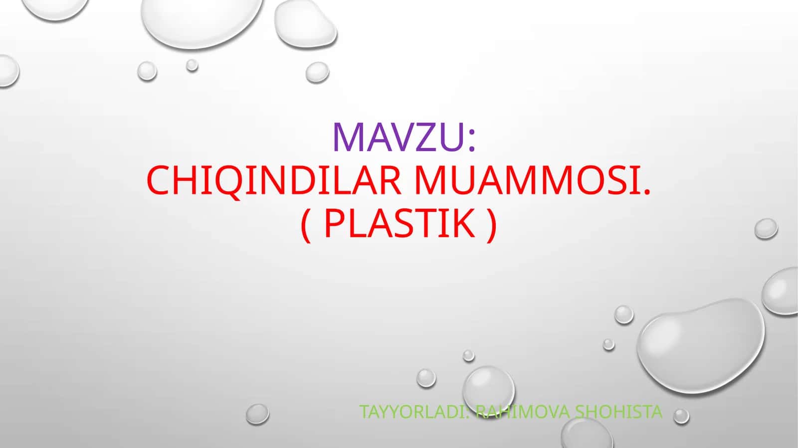 Chiqindilar muammosi.( plastik ) 1