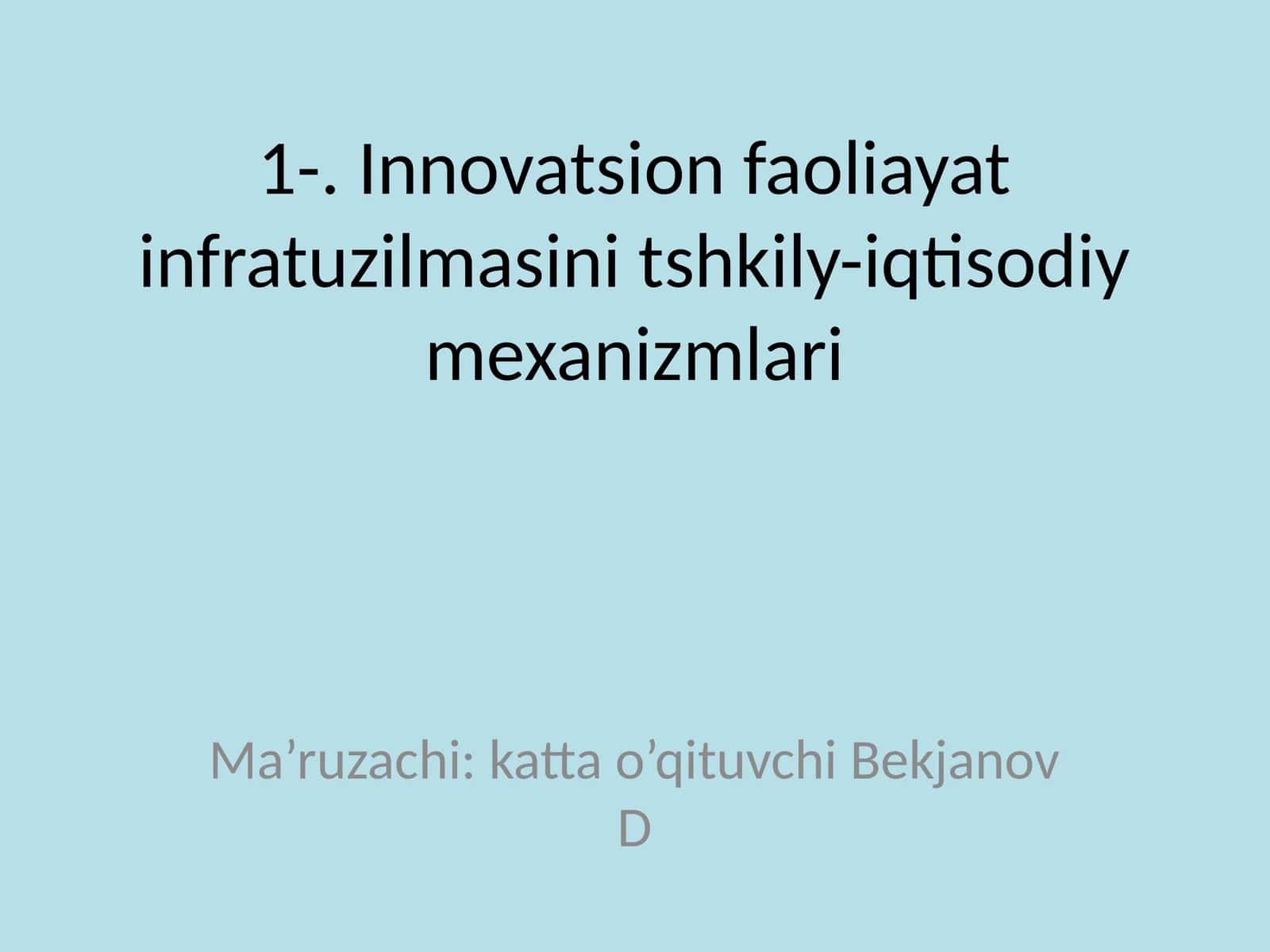 Innovatsion faoliayat infratuzilmasini tshkily-iqtisodiy mexanizmlari 1