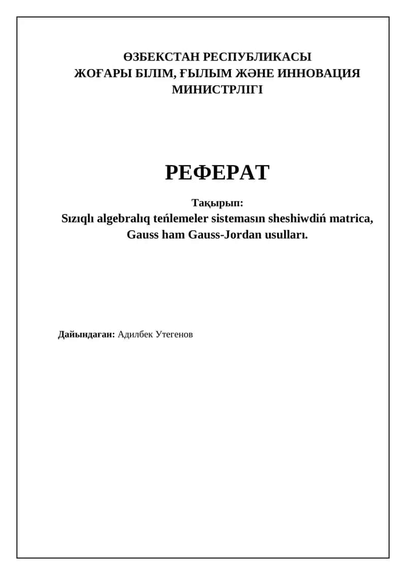 Sızıqlı algebraлық teńlemeler sistemaların sheshiw máseleleri 1