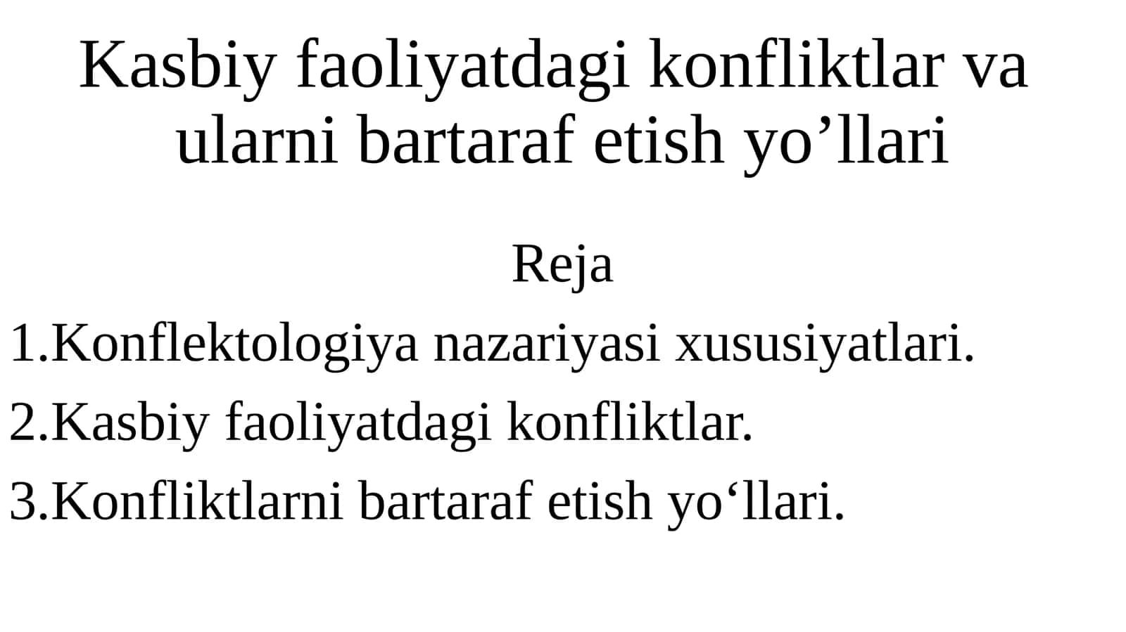 Kasbiy faoliyatdagi konfliktlar va ularni bartaraf etish yo’llari 1