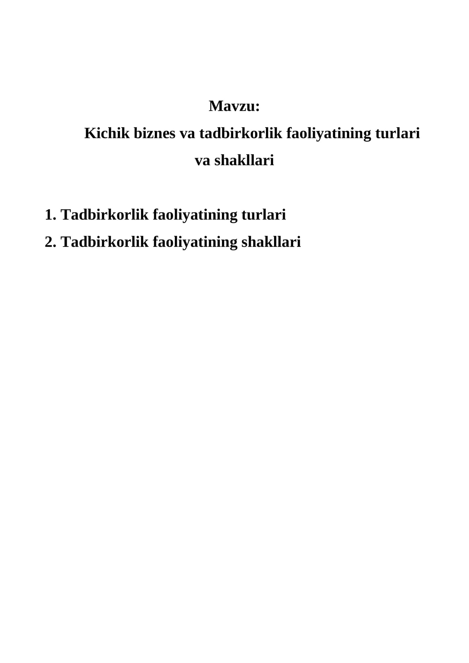 Kichik biznes va tadbirkorlik faoliyatining turlari va shakllari 1
