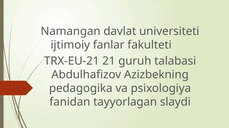 Abdulhafizov Azizbekning pedagogik va psixologiya fanidan tayyorlagan slayd 1
