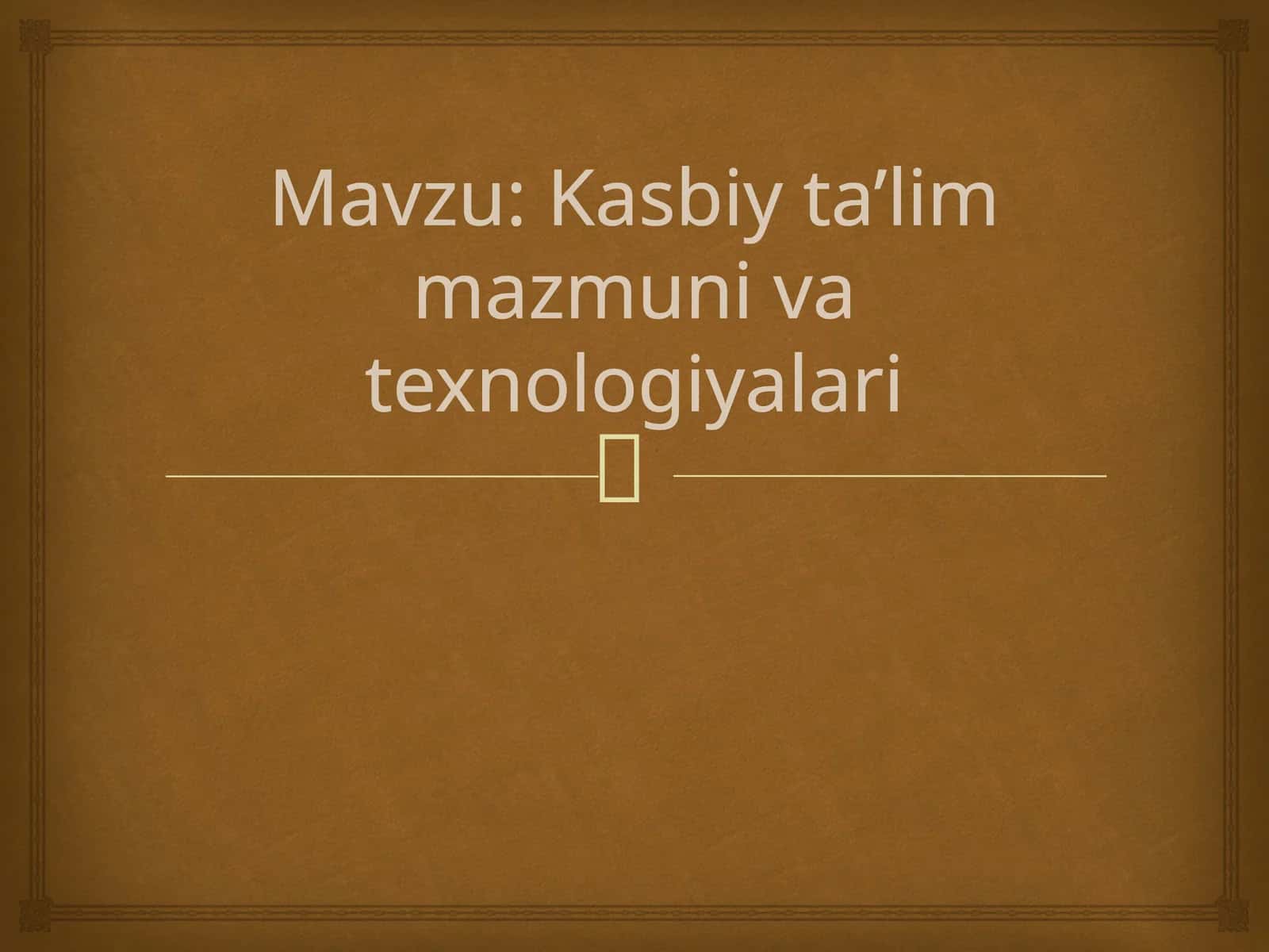 Kasbiy ta’lim mazmun va texnologiyalari 1