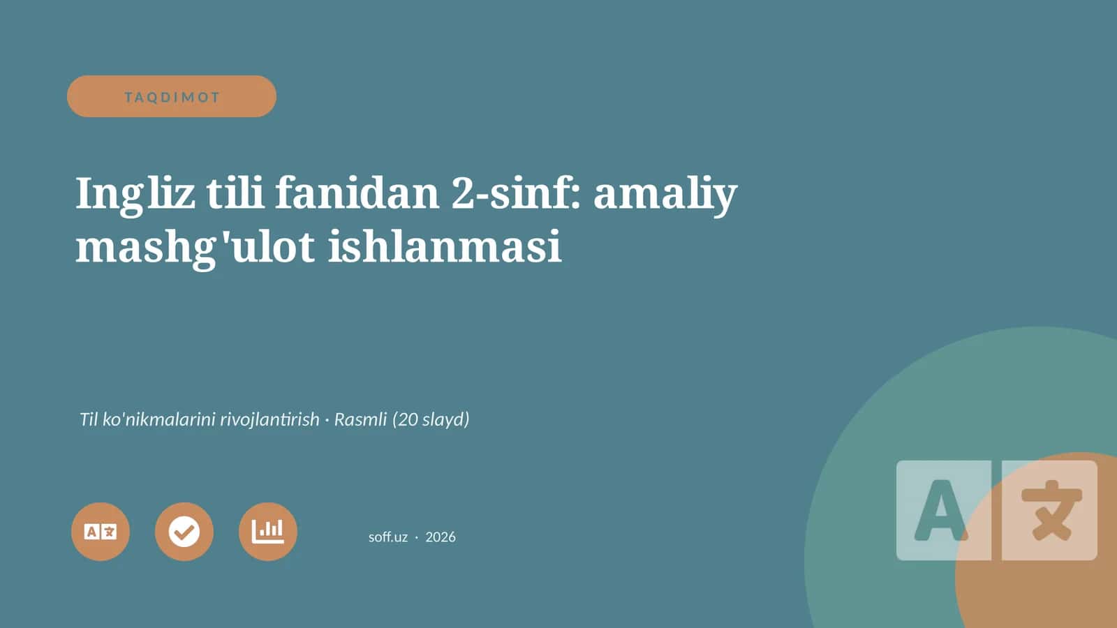 Ingliz tili fanidan 2-sinf: amaliy mashg'ulot ishlanmasi 1