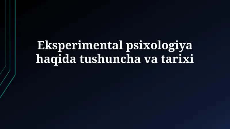 Eksperimental psixologiya haqida tushunchavatarixi 1
