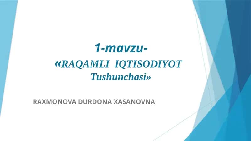 1-mavzu-«RAQAMLI IQTISODIYOTTushunchasi» 1