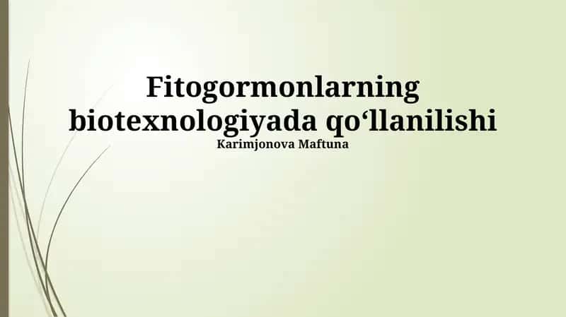 Fitogormonlarning biotexnologiyada qoʻllanilishi 1